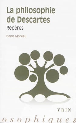 La philosophie de Descartes