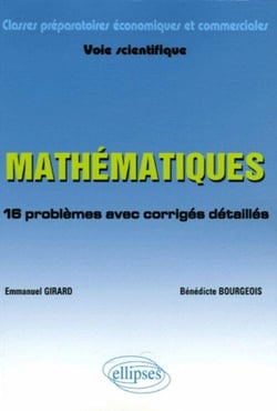 Mathématiques, 16 rpoblèmes avec corrigés détaillés