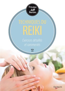 Techniques du reiki - exercices détaillés et commentés