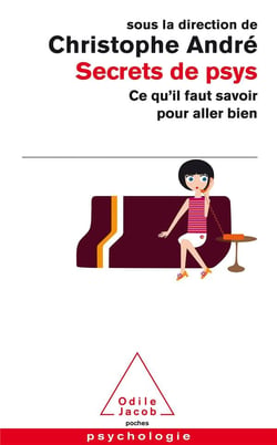 Secrets de psy - ce qu'il faut savoir pour aller bien