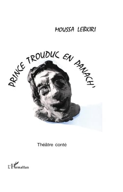 Prince Trouduc en panach : Théâtre conté