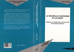 La nouvelle-caledonie et le droit - regards sur l'application du droit prive en nouvelle-caledonie