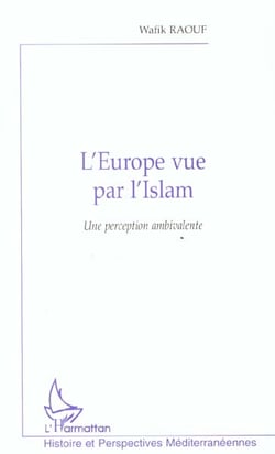 L'europe vue par l'islam - une perception ambivalente