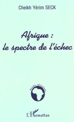AFRIQUE : LE SPECTRE DE L'ÉCHEC