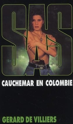 SAS Tome 97 : cauchemar en Colombie