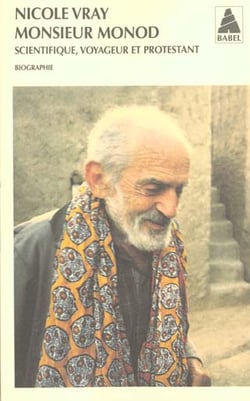 Monsieur Monod - scientifique, voyageur et protestant