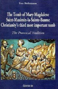 The tomb of Mary-Magdalene - Saint-Maximin-la-Sainte-Baume, Christianity's third most important tomb