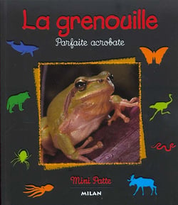 Grenouille, parfaite acrobate (la)