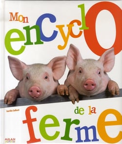 Mon encyclo de la ferme