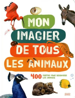 Mon imagier de tous les animaux