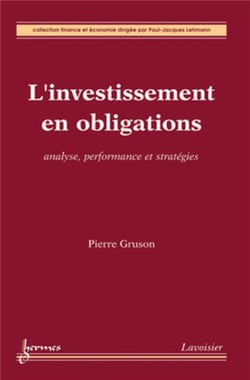 L'investissement en obligations. Analyse, performance et stratégies : Analyse, performance et stratégies