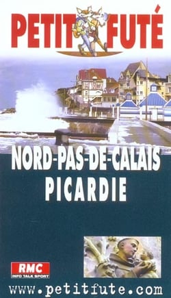 Nord pas-de-calais picardie 2003, le petit fute (édition 2003)