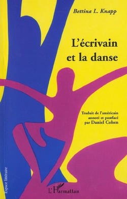 L'ecrivain et la danse - modeles d'un archetype