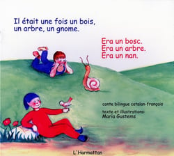 Il était une fois un bois, un arbre, un gnome : À partir de 6 ans