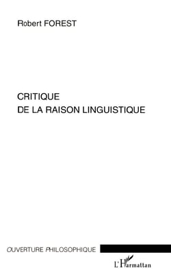 CRITIQUE DE LA RAISON LINGUISTIQUE