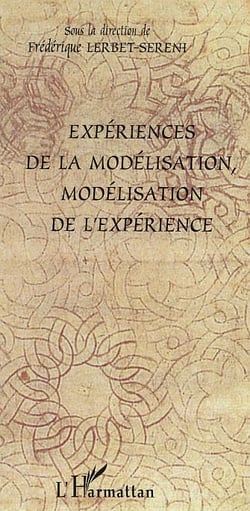 Experiences de la modelisation, modelisation de l'experience