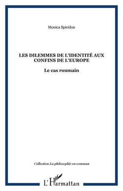 Les dilemmes de l'identite aux confins de l'europe