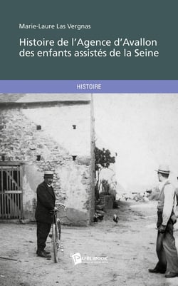 Histoire de l'agence d'Avallon des enfants assistés de la Seine