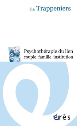 Psychothérapie du lien, couple, famille