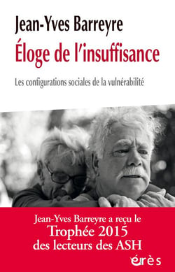 Éloge de l'insuffisance - les configurations sociales de la vulnérabilité