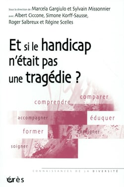 Et si le handicap n'était pas une tragédie ?