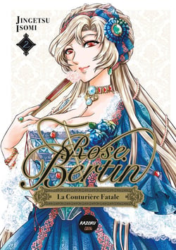 Rose Bertin, la couturière fatale - Tome 2