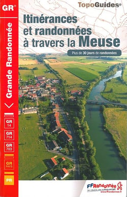 Itinérance et promenades dans la Meuse : GR14, GR714, GR703