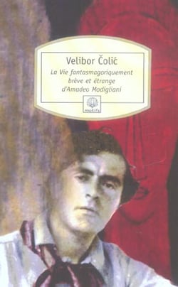 La vie fantasmagoriquement brève et étrange d'Amadeo Modigliani