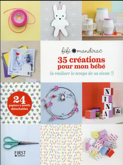 35 Creations Pour Mon bébé A Realiser Le Temps De Sa Sieste