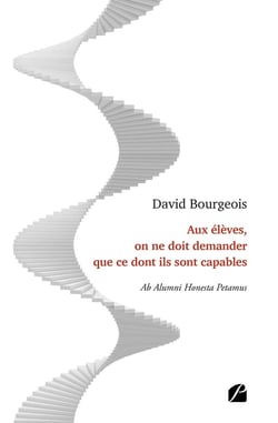 Aux élèves, on ne doit demander que ce dont ils sont capables : ab alumni honesta petamus