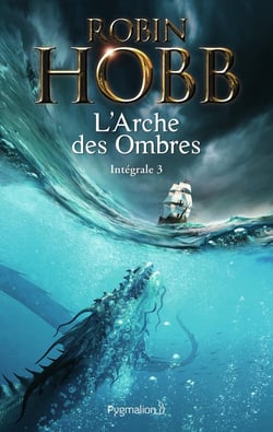 Les Aventuriers de la mer : Intégrale vol.3 : L'Arche des Ombres Partie 3