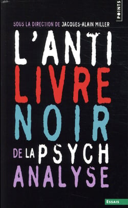 L'anti-livre noir de la psychanalyse