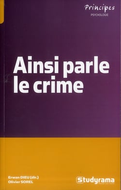 Ainsi parle le crime - les maux des actes