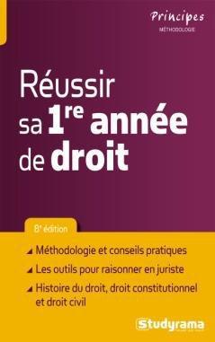 Réussir sa 1re année de droit (8e édition)