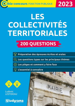 Les collectivités territoriales : 200 questions - catégories A et B (édition 2023)