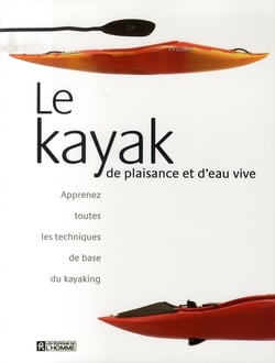 Kayak plaisance et d eau vive