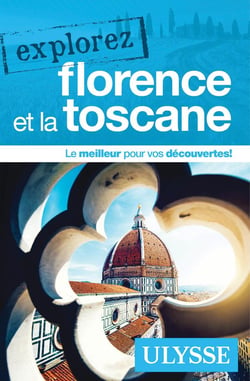 Explorez : Florence et la Toscane (édition 2026)