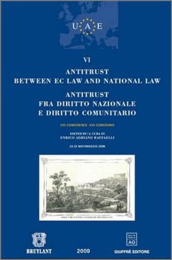 Antitrust between ec law and national law - antitrust fra diritto nazionale e diritto comunitario