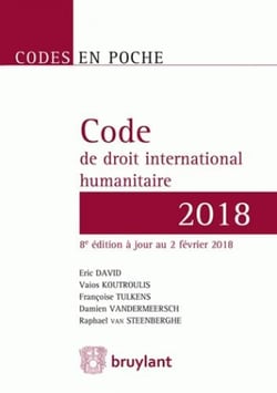 CODE EN POCHE - CODE DE DROIT INTERNATIONAL HUMANITAIRE 2018