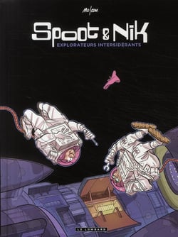 Spoot & Nik t.1 - explorateurs intersidérants