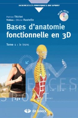 Bases d'anatomie fonctionnelle par la 3D + DVD : Tome 1 - Le tronc