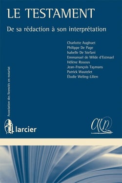 Le testament - de sa rédaction à son interprétation