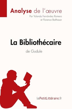 La bibliothécaire de Gudule - résumé complet et analyse détaillée de l'oeuvre