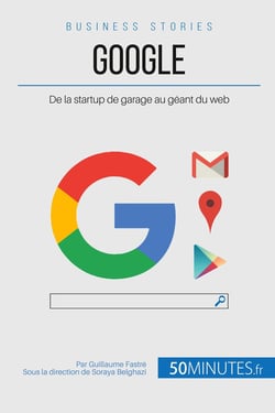 Google - de la startup de garage au geant du web