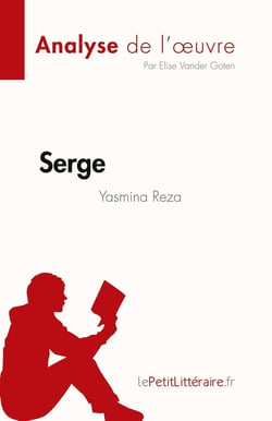 Serge de Yasmina Reza (analyse de l'oeuvre)