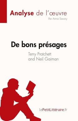 De bons présages de Terry Pratchett et Neil Gaiman (Analyse de l'oeuvre) : Résumé complet et analyse détaillée de l'oeuvre