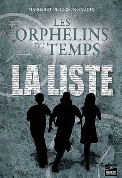 Les orphelins du temps Tome 1 - la liste