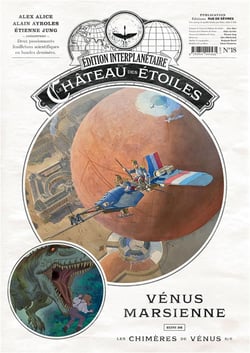 Le château des étoiles - Gazette n.18 : Vénus marsienne - les chimères de Vénus Tome 6