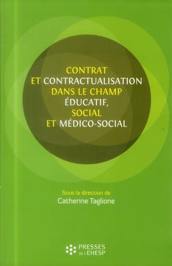 Contrats et contractualisation dans le champ éducatif social et médico-social