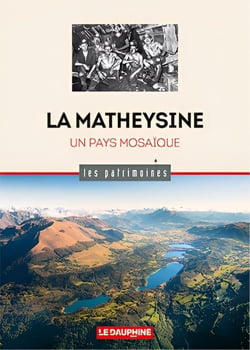 LA MATHEYSINE : Un pays mosaïque